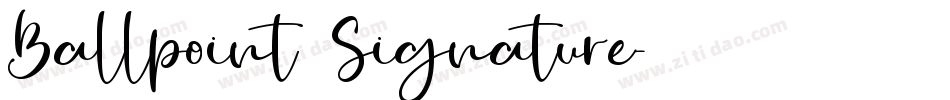 Ballpoint Signature字体转换